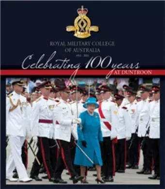 Celebrating 100 Years at Duntroon cover