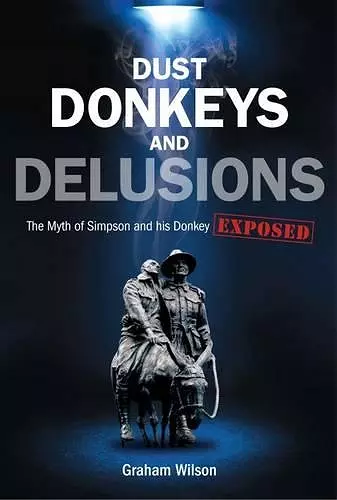 Dust, Donkeys and Delusions cover