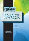 Friendly Guide to Prayer cover