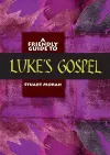 Friendly Guide to Luke's Gospel cover
