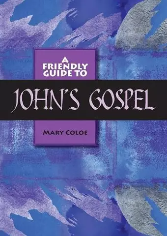 Friendly Guide to John's Gospel cover