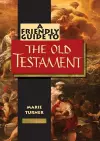 A Friendly Guide to the Old Testament cover