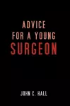 Advice for a Young Surgeon cover