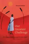 Our Greatest Challenge cover