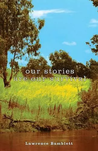 Our Stories are Our Survival cover