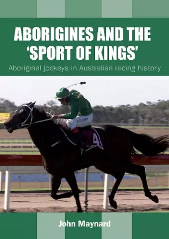 Aborigines and the 'Sport of Kings' cover