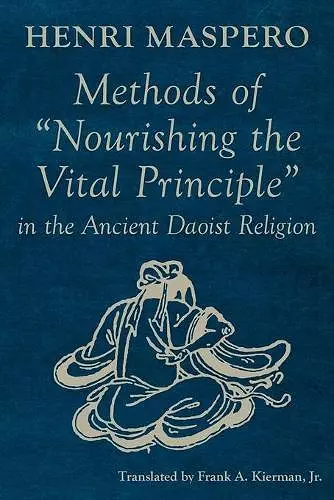 Methods of "Nourishing the Vital Principle" in the Ancient Daoist Religion cover