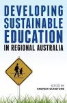 Developing Sustainable Education in Regional Australia cover