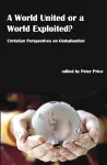 A World United or a World Exploited? cover