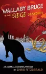 Wallaby Bruce in the Siege of Sydney cover