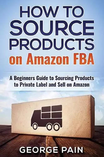 How to Source Products on Amazon FBA cover