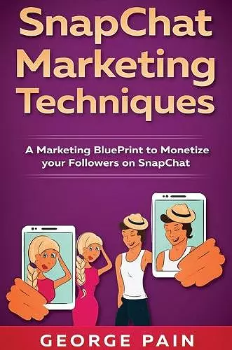 SnapChat Marketing Techniques cover