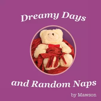 Dreamy Days and Random Naps cover