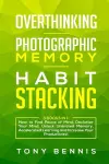 Overthinking, Photographic Memory, Habit Stacking cover