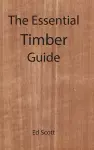 The Essential Guide to Timber cover