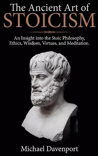 The Ancient Art of Stoicism cover