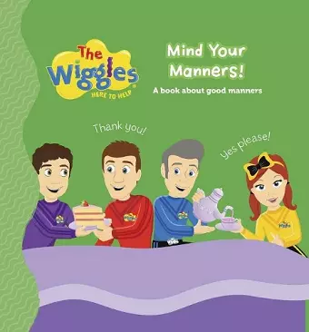 The Wiggles: Here to Help: Mind Your Manners! cover