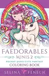 Faedorables Minis 2 - Pocket Sized Cute Fantasy Coloring Book cover