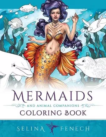 Mermaids and Animal Companions Coloring Book cover