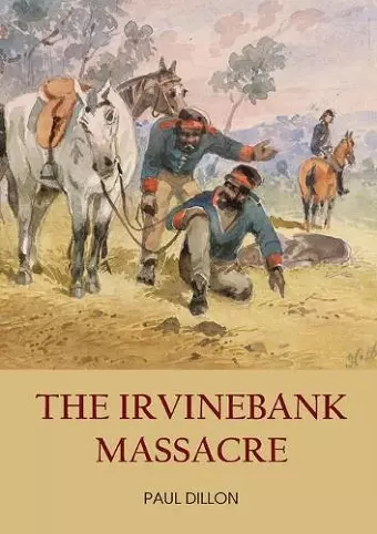 The Irvinebank Massacre cover