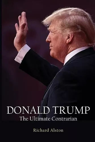 DONALD TRUMP The Ultimate Contrarian cover