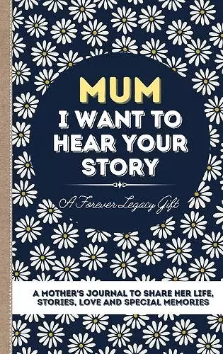 Mum, I Want To Hear Your Story cover