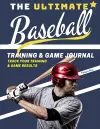 The Ultimate Baseball Training and Game Journal cover