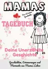 Mamas Tagebuch - deine unerzählte Geschichte cover