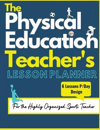 The Physical Education Teacher's Lesson Planner cover