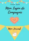 Mon Journal Pour Animaux De Compagnie - Mon Lapin cover