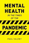 Mental Health in the Times of the Pandemic cover