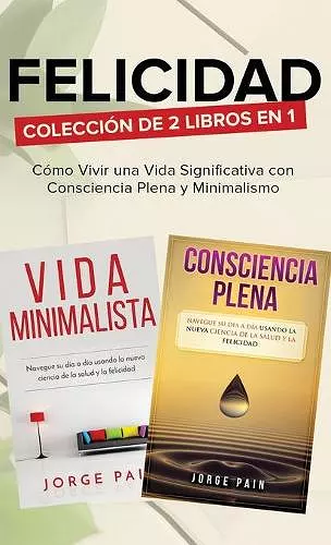 Felicidad. Colección de 2 libros en 1 cover