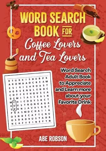 Word Search Book for Coffee Lovers and Tea Lovers cover