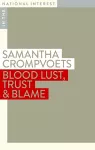 Blood Lust, Trust & Blame cover