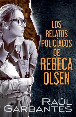 Los relatos policíacos de Rebeca Olsen cover