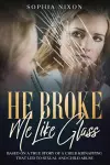 He Broke Me Like Glass cover