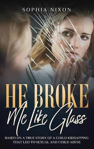 He Broke Me Like Glass cover