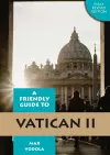 Friendly Guide to Vatican II Revised Edition cover