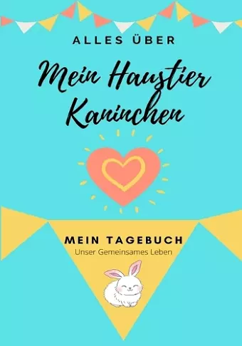 Über Mein Haustier-Kaninchen cover