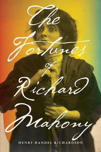 The Fortunes of Richard Mahony cover