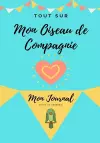 Tout Sur Mon Animal de Compagnie -Oiseau cover