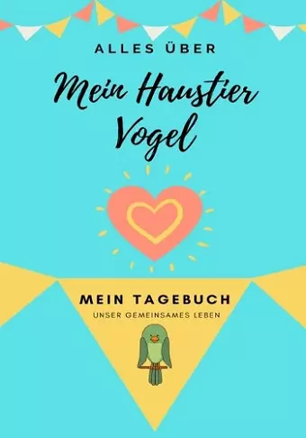 Über Mein Haustier - Vogel cover