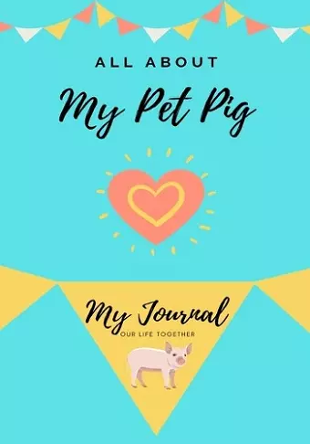 All About My Pet Pig cover