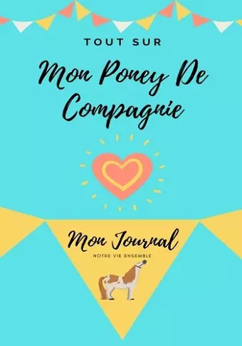 Tout Sur Mon Poney De Compagnie cover