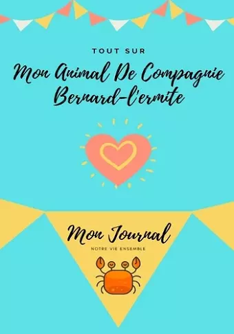 Tout Sur Mon Animal De Compagnie Bernard-L'ermite cover