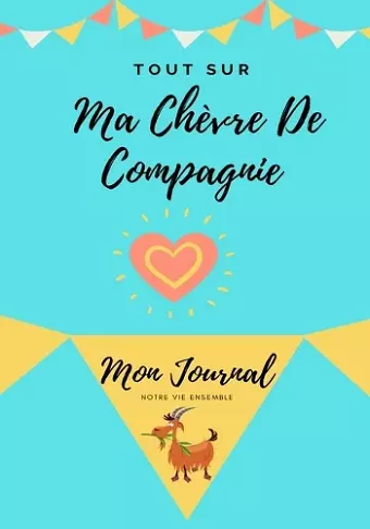 Tout Sur Ma Chèvre De Compagnie cover