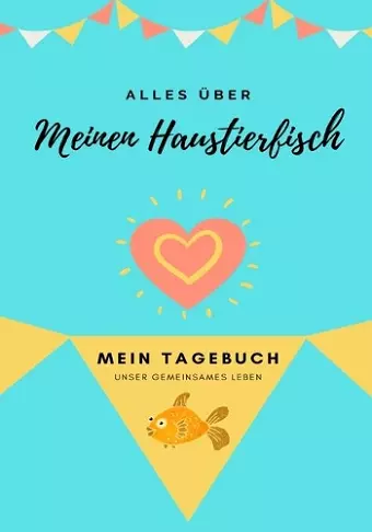 Alles Uber Meinen Haustierfisch cover