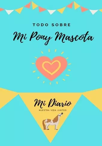 Todo Sobre Mi Pony Mascota cover