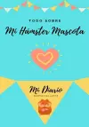 Todo Sobre Mi Hámster Mascota cover