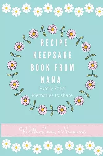 Recipe Keepsake Book From Nana cover